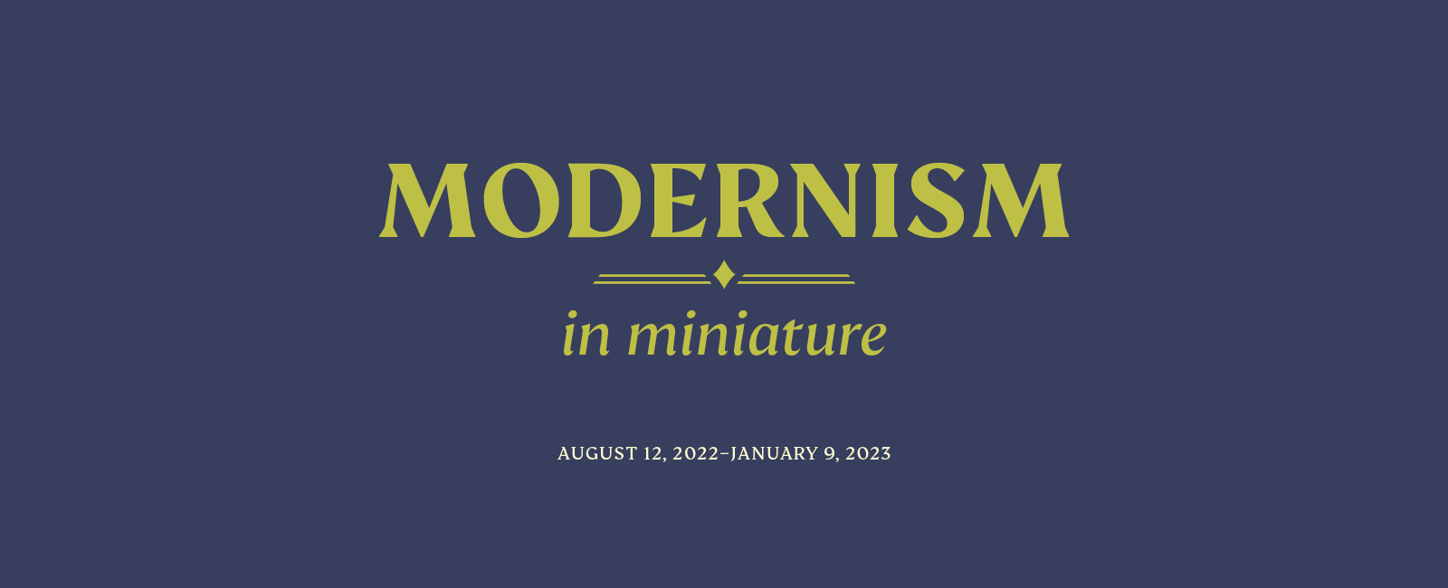 Modernism in Miniature